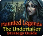 Haunted Legends: The Undertaker Strategy Guide гра