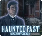 Haunted Past: Realm of Ghosts гра
