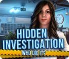 Hidden Investigation: Who Did It? гра