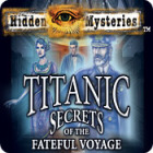 Hidden Mysteries: The Fateful Voyage - Titanic гра