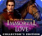 Immortal Love 2: The Price of a Miracle Collector's Edition гра
