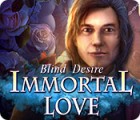 Immortal Love: Blind Desire гра