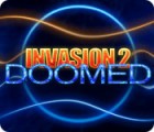 Invasion 2: Doomed гра