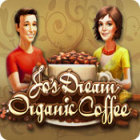 Jo's Dream: Organic Coffee гра