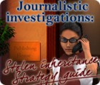 Journalistic Investigations: Stolen Inheritance Strategy Guide гра