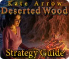 Kate Arrow: Deserted Wood Strategy Guide гра