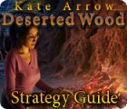 Kate Arrow: Deserted Wood Strategy Guide гра Kate Arrow: Deserted Wood Strategy Guide гра