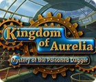Kingdom of Aurelia: Mystery of the Poisoned Dagger гра