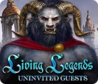 Living Legends: Uninvited Guests гра