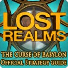 Lost Realms: The Curse of Babylon Strategy Guide гра
