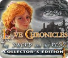 Love Chronicles: The Sword and the Rose Collector's Edition гра