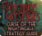 Macabre Mysteries: Curse of the Nightingale Strategy Guide гра