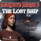 Margrave Manor 2: The Lost Ship гра Margrave Manor 2: The Lost Ship гра