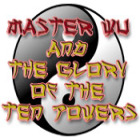 Master Wu and the Glory of the Ten Powers гра Master Wu and the Glory of the Ten Powers гра
