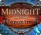Midnight Calling: Jeronimo гра
