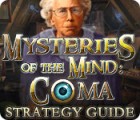 Mysteries of the Mind: Coma Strategy Guide гра