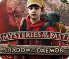Mysteries of the Past: Shadow of the Daemon гра Mysteries of the Past: Shadow of the Daemon гра