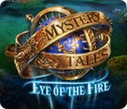 Mystery Tales: Eye of the Fire гра