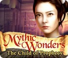 Mythic Wonders: Child of Prophecy гра