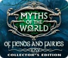 Myths of the World: Of Fiends and Fairies Collector's Edition гра