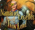 Namariel Legends: Iron Lord гра