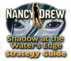 Nancy Drew: Shadow at the Water's Edge Strategy Guide гра