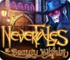 Nevertales: The Beauty Within гра