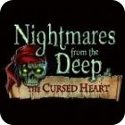 Nightmares from the Deep: The Cursed Heart Collector's Edition гра