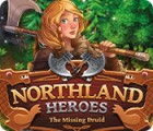 Northland Heroes: The missing druid гра