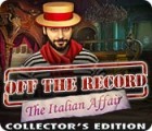 Off the Record: The Italian Affair Collector's Edition гра