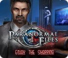 Paranormal Files: Enjoy the Shopping гра