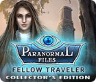 Paranormal Files: Fellow Traveler Collector's Edition гра