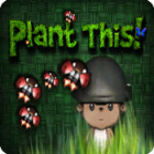 Plant This! гра