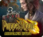 PuppetShow: Arrogance Effect гра