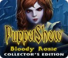 PuppetShow: Bloody Rosie Collector's Edition гра