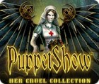 PuppetShow: Her Cruel Collection гра