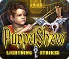 PuppetShow: Lightning Strikes гра