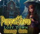 PuppetShow: Lost Town Strategy Guide гра