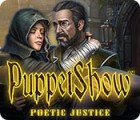 PuppetShow: Poetic Justice гра