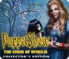 PuppetShow: The Curse of Ophelia Collector's Edition гра