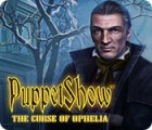 PuppetShow: The Curse of Ophelia гра