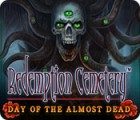 Redemption Cemetery: Day of the Almost Dead гра
