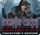 Redemption Cemetery: Embodiment of Evil Collector's Edition гра