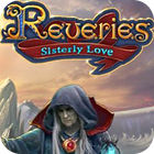 Reveries: Sisterly Love Collector's Edition гра