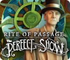 Rite of Passage: The Perfect Show гра