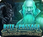 Rite of Passage: The Sword and the Fury гра