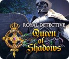 Royal Detective: Queen of Shadows гра