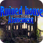 Ruined House: Atonement гра
