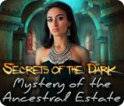 Secrets of the Dark: Mystery of the Ancestral Estate гра