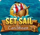 Set Sail: Caribbean гра